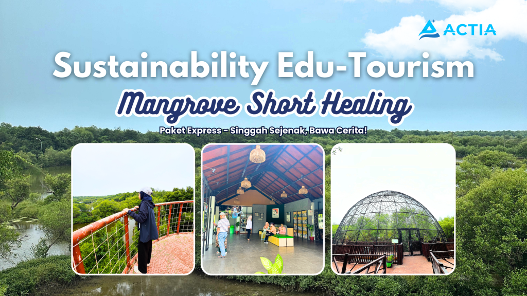 Sustainability Edu-Tourism: Mangrove Short Healing