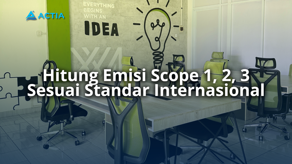 Hitung Emisi Scope 1 2 3 Sesuai Standar Internasional