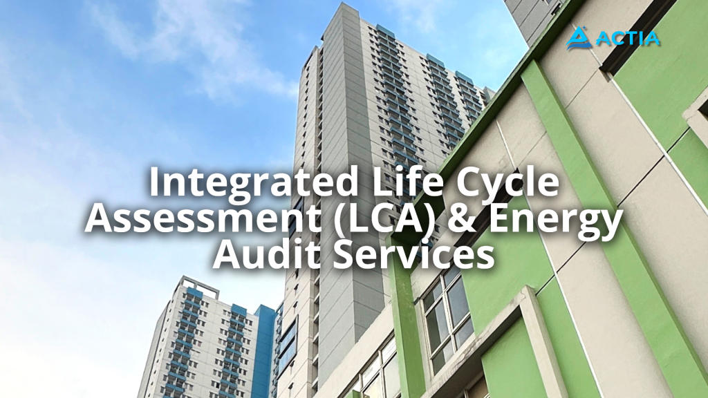 Jasa Integrated Life Cycle Assessment dan Audit Energi Bangunan